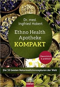 Die Ethno Health Apotheke – Kompakt